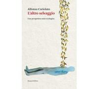 L'altro selvaggio. Una prospettiva onto-ecologica