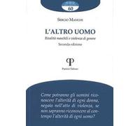 L'altro uomo. Rivalità maschili e violenza di genere. Ediz. ampliata