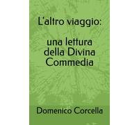 L'altro viaggio: una lettura della Divina Commedia