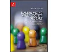 L'altro vicino nella società globale. Un interculturalismo probabile