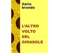 L'altro volto del girasole