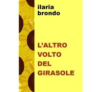 L'altro volto del girasole