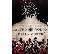 L'Altro Volto della Morte
