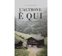 L'altrove è qui