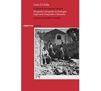 Libri Di Bella Carlo - L' Altrove In Camera Oscura. Fotografi E Fotografie In Sa