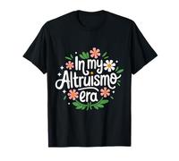 L'altruismo nella mia era altruismo Maglietta