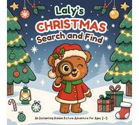 Laly’s Christmas Search and Find: An Enchanting Hidden Picture Adventure for Ages 2-5