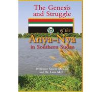 Lam Akol Storrs McCall The Genesis and Struggle (Tascabile)