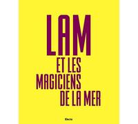 Lam e Les Magiciens de la Mer. Ediz. italiana, inglese e spagnola