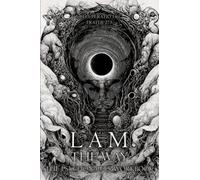 LAM - the Way: The Psychonauts’ Workbook
