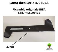 LAMA 47cm RICAMBIO ORIGINALE IBEA P4050051VE PER TOSAERBA IBEA IDEA SERIE 470