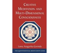 Lama Anagarika Go Creative Meditation and Multi-Dimensional Consciou (Tascabile)