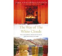 Lama Anagarika Govinda The Way Of The White Clouds (Tascabile)
