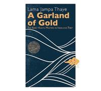 Lama Jampa Thaye A Garland of Gold (Tascabile)