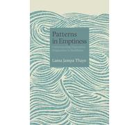 Lama Jampa Thaye Patterns in Emptiness (Tascabile)