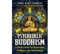 Lama Mike Crowley Psychedelic Buddhism (Tascabile)