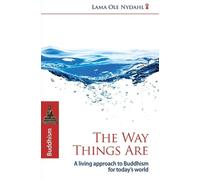 Lama Nydahl Way Things Are, The - A Living Approach to Buddhism (Tascabile)