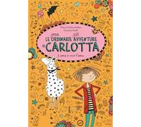 Lama o non l'ama. Le (stra)ordinarie (dis)avventure di Carlotta