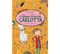 Lama o non l'ama. Le (stra)ordinarie (dis)avventure di Carlotta