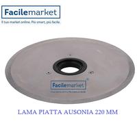 Lama piatta 220 foro 50 Mod Ausonia RGV Made in Italy