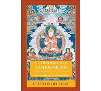 Lama Tsongkhapa El Tratado del Lam Rim Medio (Tascabile)