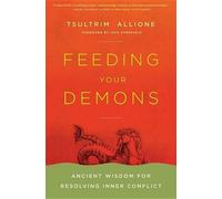 Lama Tsultrim A Feeding Your Demons:Ancient Wisdom for Resolv (Copertina rigida)