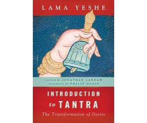 Lama Yeshe Introduction to Tantra (Tascabile)