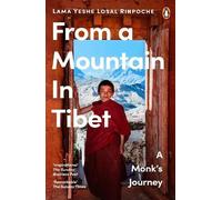 Lama Yeshe Losal Rinpoche From a Mountain In Tibet (Tascabile)