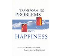 Lama Zopa Rinpoche Transforming Problems into Happiness (Tascabile)