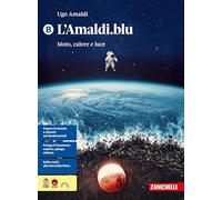 L'Amaldi.blu. Per le Scuole superiori. Moto, calore e luce (Vol. B)