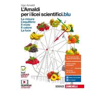 L'Amaldi per i licei scientifici.blu, libro + ebook - Zanichelli - 2017 - A