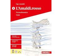 L'Amaldi.rosso. Per le Scuole superiori. Termodinamica onde (Vol. 2)