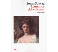 L'amante del vulcano - Sontag Susan