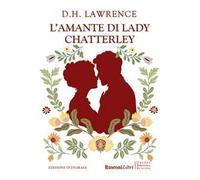 L'amante di lady Chatterley. Ediz. integrale