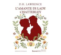 L'amante di lady Chatterley. Ediz. integrale