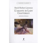 L'amante di lady Chatterley. Ediz. integrale