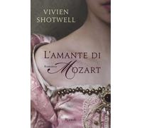 L'amante di Mozart - Shotwell Vivien
