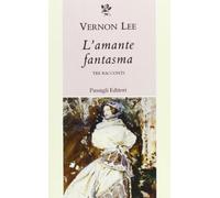 L'amante fantasma. Tre racconti