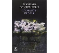 L'amante fedele - Bontempelli Massimo