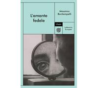 L'amante fedele [Paperback] [Oct 20, 2023] Bontempelli, Massimo; Mascia Galateri
