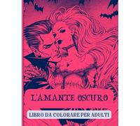 l'amante Oscuro: Mini Libro da Colorare per Adulti