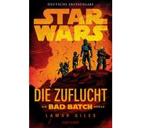 Lamar Giles Andreas Kasp Star Wars™ - Die Zuflucht: Ein Bad-Batch-R (Tascabile)