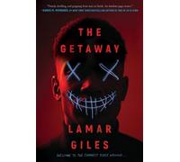 Lamar Giles The Getaway (Copertina rigida)