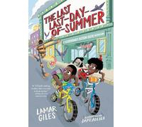 Lamar Giles The Last Last-Day-of-Summer (Tascabile)