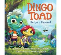 Lamar Golden Liana Golden Dingo Toad Helps a Friend (Copertina rigida)