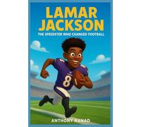 Lamar Jackson: The Speedster Who Changed Football