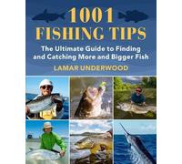 Lamar Underwood 1001 Fishing Tips (Tascabile)