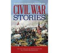 Lamar Underwood Civil War Stories (Tascabile)