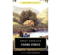 Lamar Underwood Great American Fishing Stories (Tascabile) Lyons Press Classics