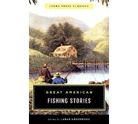 Lamar Underwood Great American Fishing Stories (Tascabile) Lyons Press Classics